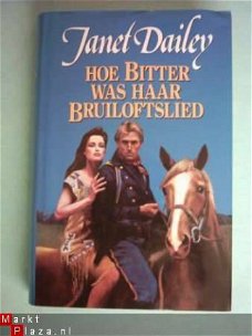 Janet Dailey - Hoe bitter was haar bruiloftslied