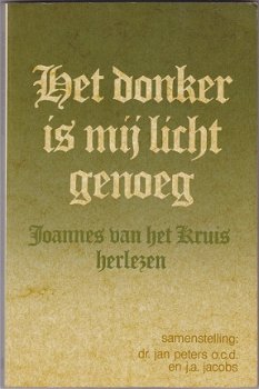 Jan Peters o.c.d (samenst.): Het donker is mij licht genoeg - 1