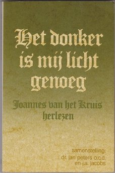 Jan Peters o.c.d (samenst.): Het donker is mij licht genoeg