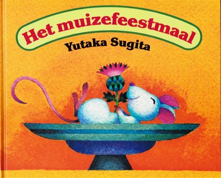 HET MUIZEFEESTMAAL - Yutaka Sugita - 0