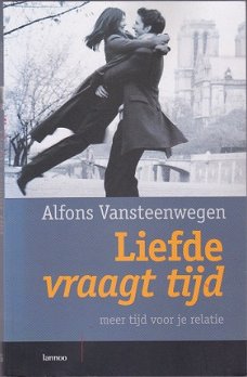 Alfons vansteenwegen: Liefde vraagt tijd