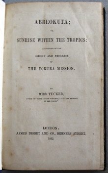 Abbeokuta or Sunrise Within the Tropics Yoruba Mission 1853 - 3
