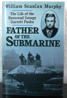 Father of the Submarine HC George Garrett Pasha Onderzeeërs