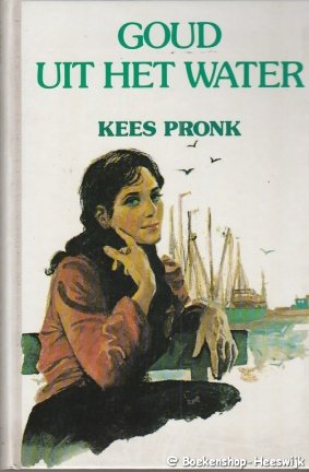 Pronk Kees - Goud uit het water - nr. 1
