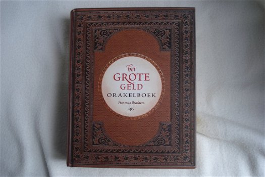 Het Grote Geld Orakelboek Braddero, Francesca - 1