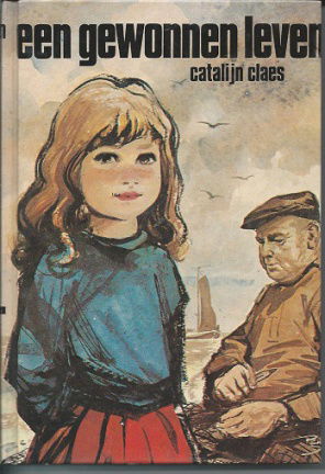 Catalijn Claes - Een gewonnen leven - nr. 1