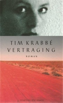 Tim Krabbé ; Vertraging - 1