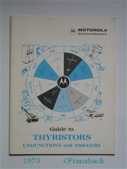 [1973] Guide to Thyristors Unijunctions and Triggers, Motorola - 1