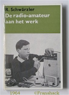 [1964] De Radio-amateur aan het werk, Schwärzler, Kluwer