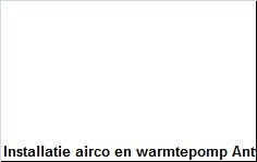 Installatie airco en warmtepomp Antwerpen - 1