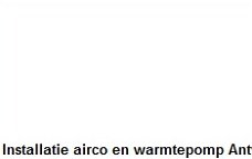 Installatie airco en warmtepomp Antwerpen