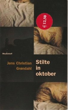 Jens Christian Grondahl ; Stilte in Oktober