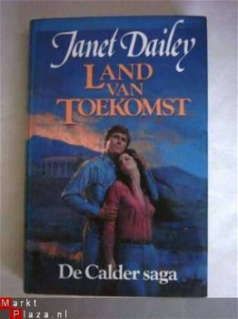 Janet Dailey - De Calder Saga - 3. Land van toekomst - 1