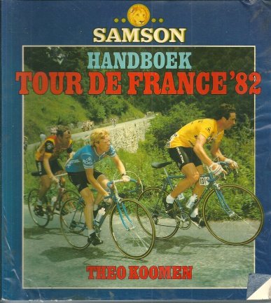 Koomen, Theo - Samson handboek Tour de France 1982 - nr. 1