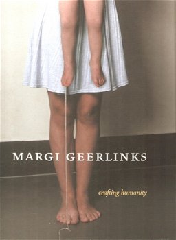 Geerlinks Margi. Andersson,Cecilia. - crafting humanity - 1