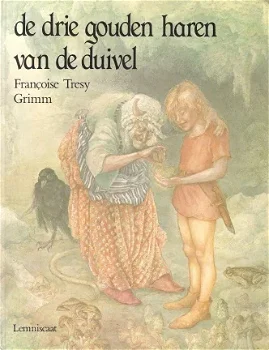 DE DRIE GOUDEN HAREN VAN DE DUIVEL - Grimm - 1
