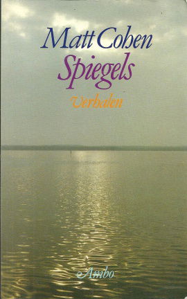 Cohen, Matt - Spiegels, verhalen - nr. 1