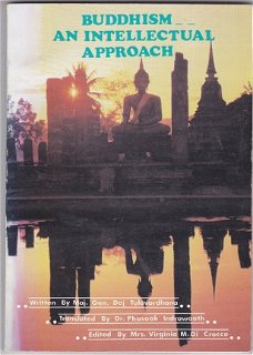 Maj. Gen. Dej Tulavardhana Buddhism - An intellectual approach
