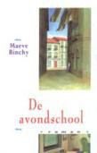 Maeve Bincy De avondschool  zie omschrijving