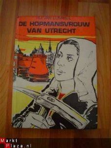 De hopmansvrouw van Utrecht door H.J. van Lummel
