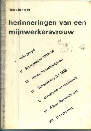 Benedict, Trude. - Herinneringen van een mijnwerkersvrouw - nr. 1