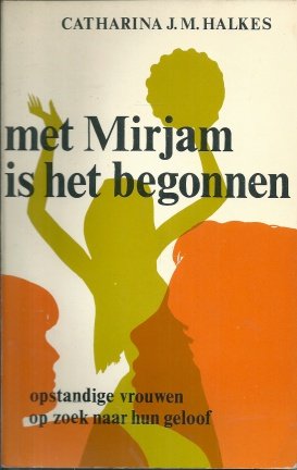 Halkes, Catharina J.M. - Met Mirjam is het begonnen - nr. 1