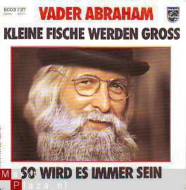 VINYLSINGLE * VADER ABRAHAM * KLEINE FISCHE WERDEN GROSS * GERMANY 7