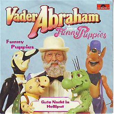 VINYLSINGLE * VADER ABRAHAM * FUNNY PUPPIES * GERMANY 7"