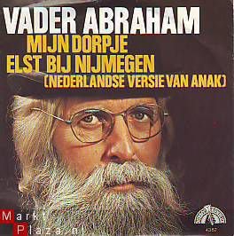 VINYLSINGLE * VADER ABRAHAM MIJN DORPJE ELST BIJ NIJMEGEN * HOLLAND 7