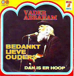 VINYLSINGLE * VADER ABRAHAM * BEDANKT LIEVE OUDERS * HOLLAND 7