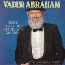 VADER ABRAHAM * MIEN, LAAT DE LIEFDE AAN ME ZIEN * HOLLAND 7