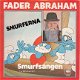 VINYLSINGLE * VADER ABRAHAM * SMURFERNA * SWEDEN 7