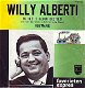 VINYLSINGLE * WILLY ALBERTI * IK HEB GELUK BESTELD * HOLLAND 7