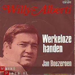 VINYLSINGLE * WILLY ALBERTI * WERKELOZE HANDEN * HOLLAND 7