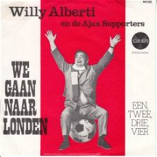 VINYLSINGLE * WILLY ALBERTI * WE GAAN NAAR LONDEN * HOLLAND 7"