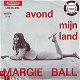 VINYLSINGLE * MARGIE BALL * AVOND * HOLLAND 7