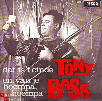 VINYLSINGLE * TONY BASS * DAT IS HET EINDE * HOLLAND 7