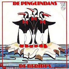 VINYLSINGLE * DE BERIDI'S * DE PINGUINDANS * HOLLAND 7"