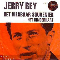 VINYLSINGLE * JERRY BEY  * HET DIERBAAR SOUVENIER * HOLLAND 7"