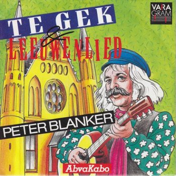 VINYLSINGLE * PETER BLANKER * TE GEK ! * HOLLAND 7