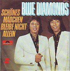 VINYLSINGLE * THE BLUE DIAMONDS * SCHÖNES MADCHEN BLEIBEN NICHT ALLEIN * GERMANY 7"