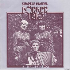 VINYLSINGLE * BORKER TRIO * SIMPELE PIMPEL * HOLLAND 7"