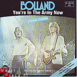 VINYLSINGLE * BOLLAND * YOU'RE IN THE ARMY NOW * GERMANY 7