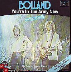 VINYLSINGLE * BOLLAND * YOU'RE IN THE ARMY NOW * GERMANY 7"