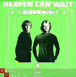 VINYLSINGLE * BOLLAND * HEAVEN CAN WAIT * HOLLAND 7