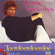 VINYLSINGLE * CONNY VANDENBOS * TOERELOERELOERELOE * HOLLAND 7":