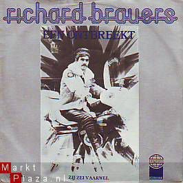 VINYLSINGLE * RICHARD BRAUERS * EEN ONTBREEKT * HOLLAND 7