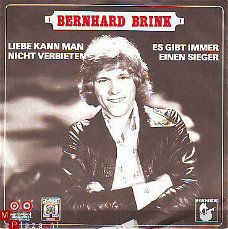 VINYLSINGLE * BERNARD BRINK  LIEBE KANN MAN NICHT VERBIETEN * HOLLAND 7"