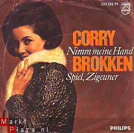 VINYLSINGLE * CORRY BROKKEN * NIMM MEINE HAND * DUITS GEZ.* GERMANY 7