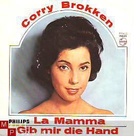 VINYLSINGLE * CORRY BROKKEN * LA MAMA * DUITS GEZONGEN * GERMANY 7